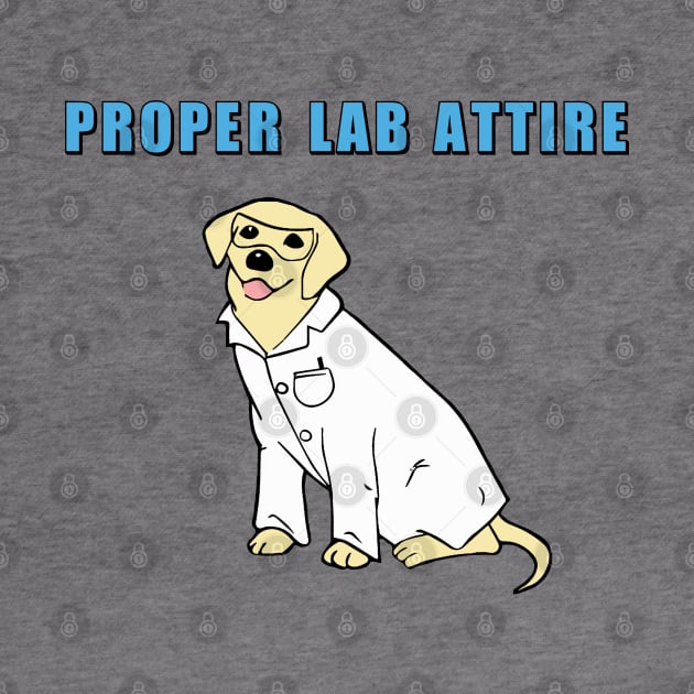 Chemistry Dog| Proper Lab Attire by HuhWhatHeyWhoDat